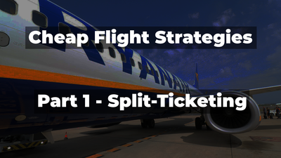 Travel Done Simple's Cheap Flight Strategies Guide - Part 1 - Split-Ticketing