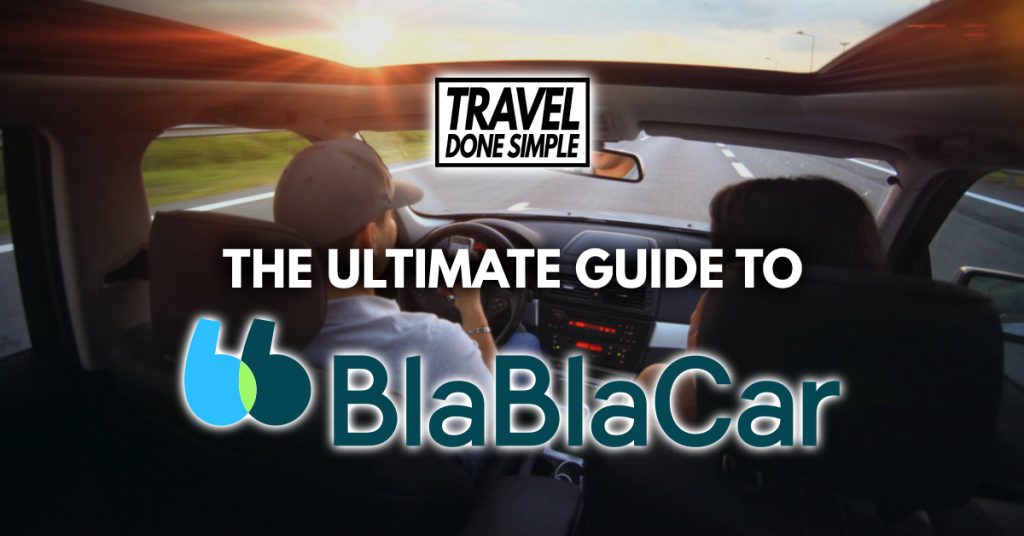 The ultimate guide to blablacar by travel done simple