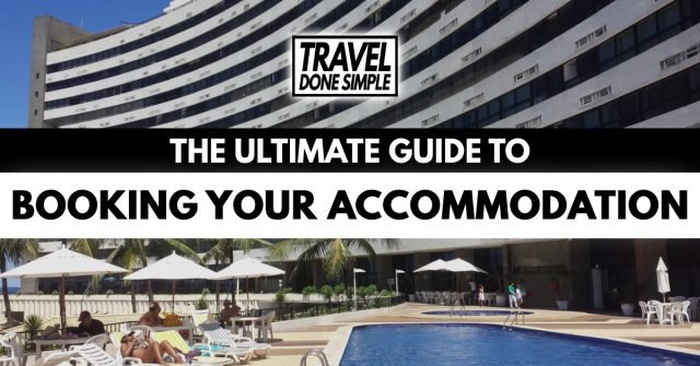 How To Book Accommodation For Your Travels - Travel Done Simple