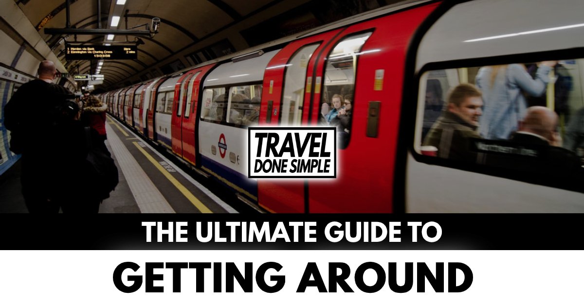 The Ultimate Guide to Getting Around While Traveling by Travel Done Simple