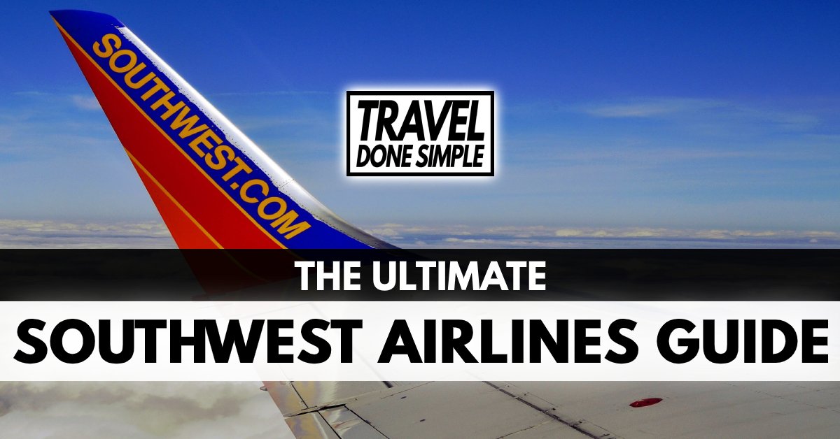 The Ultimate Southwest Airlines Guide by Travel Done Simple
