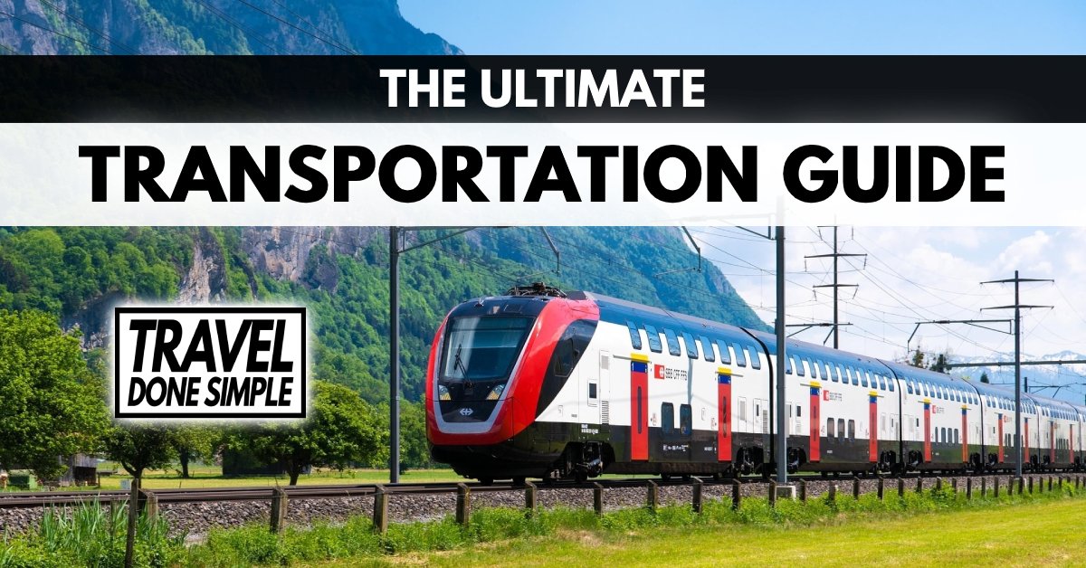 The Ultimate Transportation Guide by Travel Done Simple